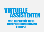 Virtuelle Assistenten für dein Unternehmen nutzen