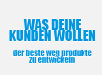 Was deine Kunden wollen!