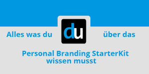 Alles was du über das Personal Branding StarterKit wissen musst