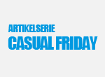 Artikelserie Casual Friday